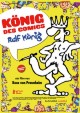 Knig des Comics - Ralf Knig
